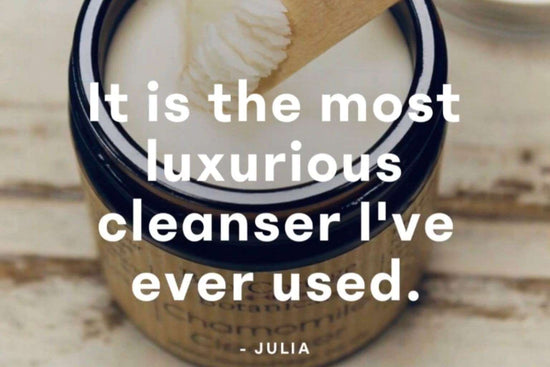 Pot of Chamomile Cleanser with a quote 'It is the most luxurious cleanser I've ever used.' - Julia